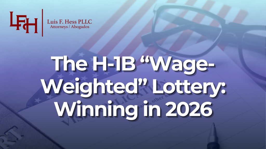 The H-1B “Wage-Weighted” Lottery: Winning in 2026_Luis Hess